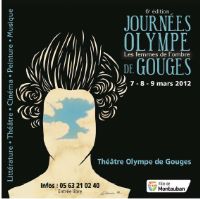 Les Journées Olympe de Gouges. Du 7 au 9 mars 2012 à Montauban. Tarn-et-Garonne. 